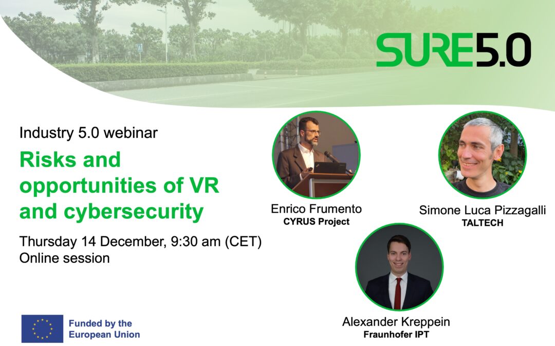 SURE5.0 announces the webinar: “Risks and Opportunities of VR and Cybersecurity”